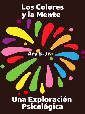 cover image of Los Colores y la Mente Una Exploración Psicologica